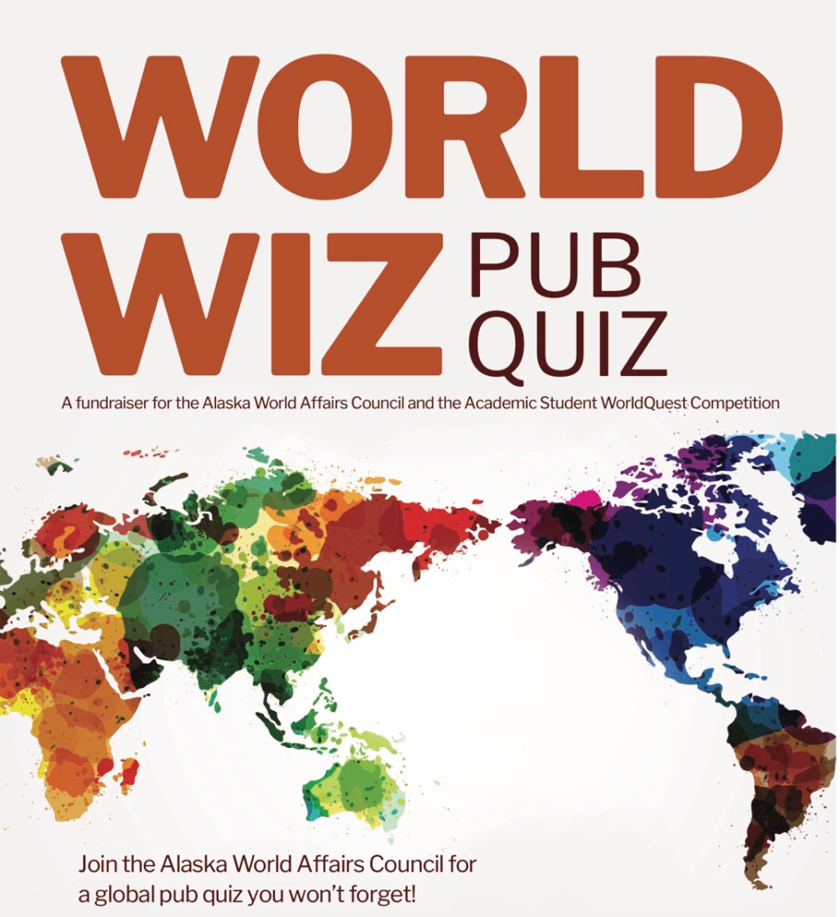 World Wiz Pub Quiz Trivia Fundraiser Alaska World Affairs Council